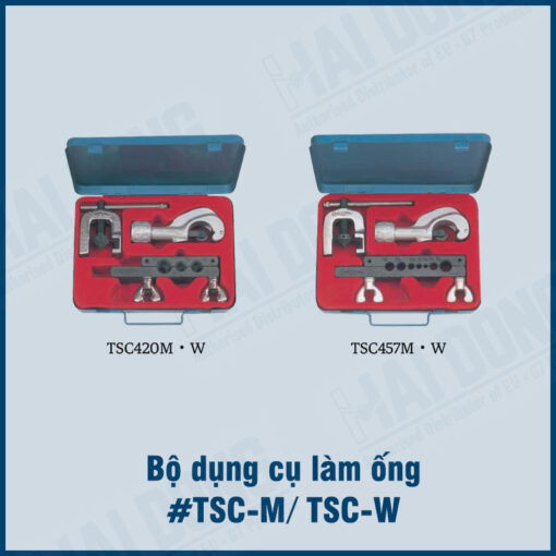 Bộ dụng cụ làm ống TSC
